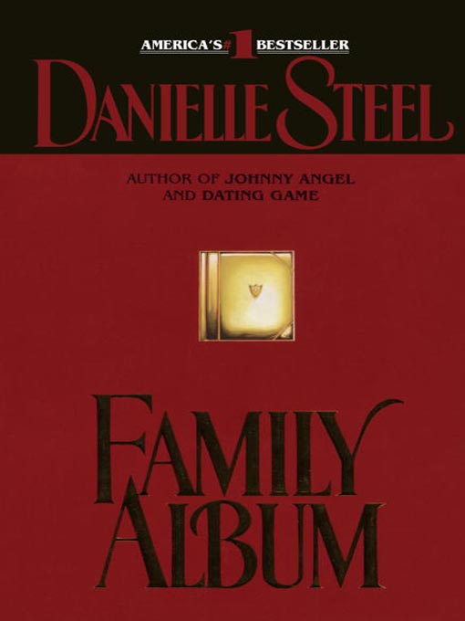 Title details for Family Album by Danielle Steel - Wait list